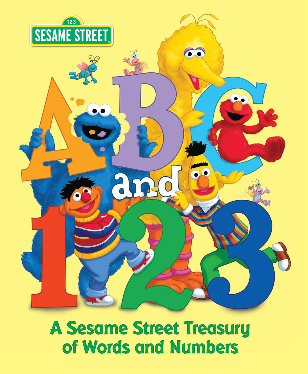 ABC and 1,2,3: A Sesame Street Treasury of Words and Numbers